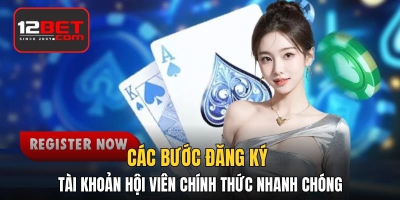 Các bước đăng ký tài khoản hội viên chính thức nhanh chóng