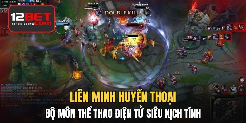 Liên minh huyền thoại - Bộ môn thể thao điện tử siêu kịch tính 