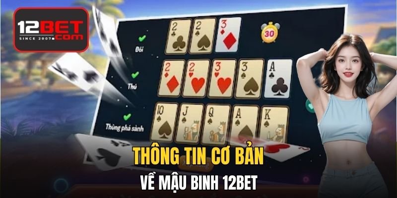 Tổng hợp thông tin cơ bản về Mậu Binh