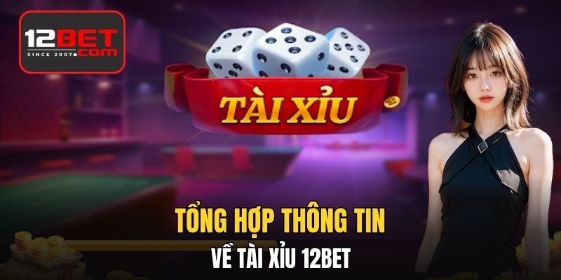 Tổng hợp thông tin về Tài Xỉu