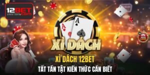Xì Dách - Tất Tần Tật Kiến Thức Cần Biết Khi Chơi