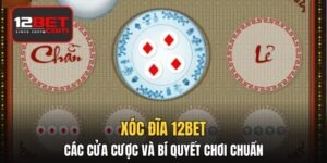 Xóc Đĩa 12BET
