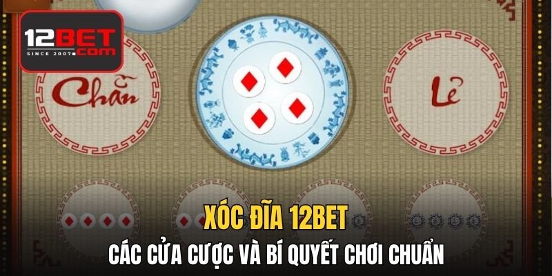Xóc Đĩa 12BET
